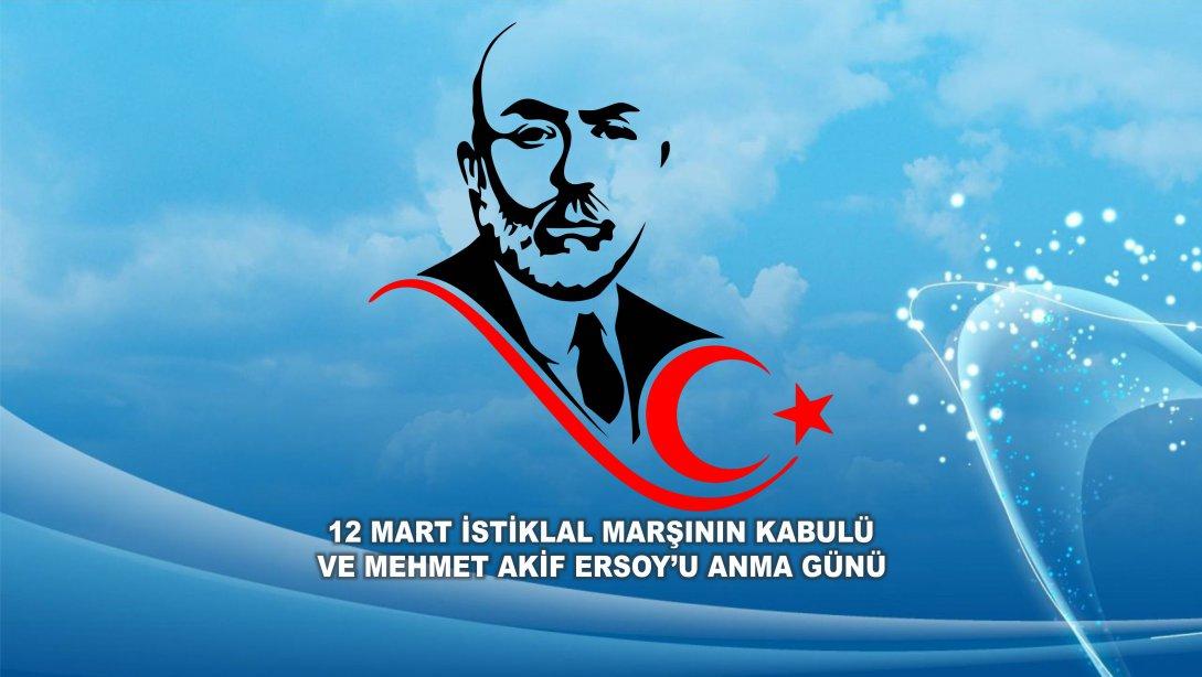 12 Mart İstiklal Marşının Kabulü ve Mehmet Akif Ersoyu Anma Etkinlikleri